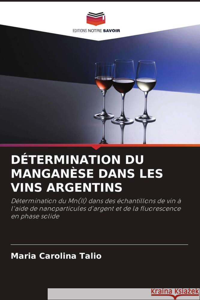 D?termination Du Mangan?se Dans Les Vins Argentins Maria Carolina Talio 9786208093204 Editions Notre Savoir - książka