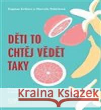 Děti to chtěj vědět taky Marcela Poláčková 9788011037109 Konsent - książka