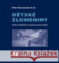 Dětské zlomeniny Petr Havránek 9788072629831 Galén - książka