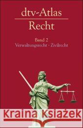 dtv-Atlas Recht. Bd.2 : Verwaltungsrecht, Zivilrecht Hilgendorf, Eric   9783423033251 DTV - książka