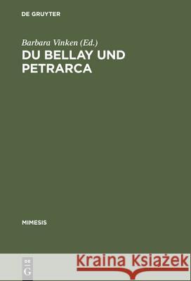 Du Bellay und Petrarca Vinken, Barbara 9783484550377 Max Niemeyer Verlag - książka