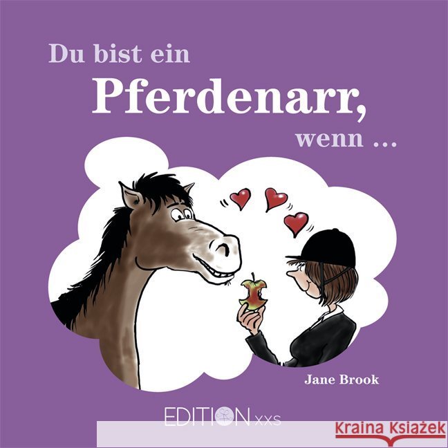Du bist ein Pferdenarr, wenn ...  9783954080328 Edition XXL - książka