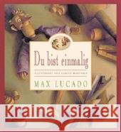 Du bist einmalig Lucado, Max Martinez, Sergio  9783775140614 SCM Hänssler - książka