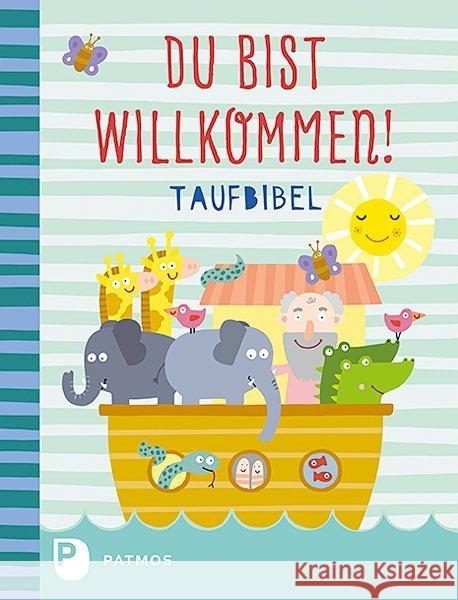 Du bist willkommen! - Taufbibel Steinkühler, Martina 9783843608961 Patmos Verlag - książka