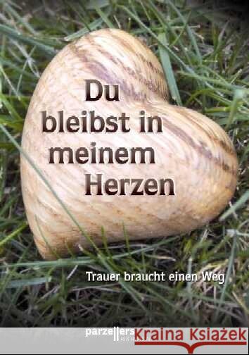 Du bleibst in meinem Herzen : Trauer braucht einen Weg, Gedanken und Bilder Schaum, Kerstin   9783790004243 Parzellers - książka