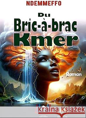 Du Bric-?-brac Kmer Ndemmeffo 9789956661473 Editions Plume D - książka