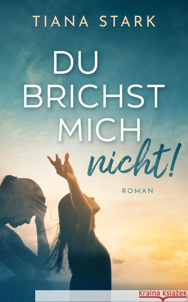 Du brichst mich nicht! Tiana, Stark 9783989428744 Nova MD - książka