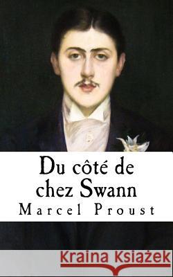 Du cote de chez Swann: A la recherche du temps perdu Proust, Marcel 9781530991563 Createspace Independent Publishing Platform - książka