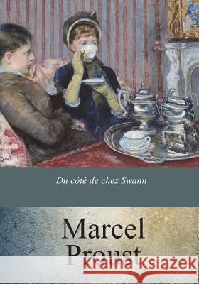 Du côté de chez Swann Proust, Marcel 9781974252626 Createspace Independent Publishing Platform - książka