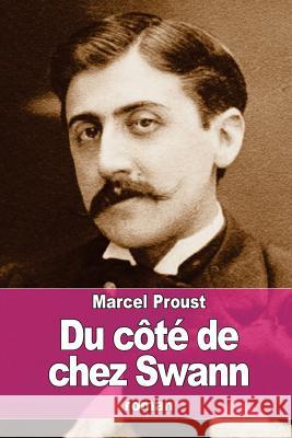 Du côté de chez Swann: À la recherche du temps perdu Proust, Marcel 9781523457717 Createspace Independent Publishing Platform - książka