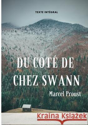 Du côté de chez Swann (texte intégral): Le premier épisode d'À la recherche du temps perdu de Marcel Proust Marcel Proust 9782322127795 Books on Demand - książka