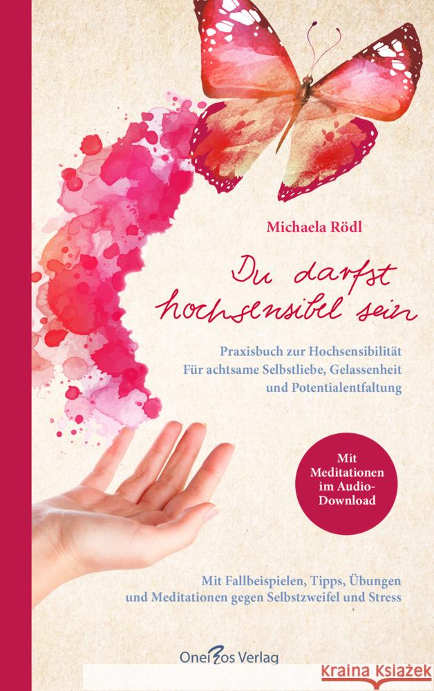 Du darfst hochsensibel sein. Praxisbuch zur Hochsensibilität Rödl, Michaela 9783949642128 Oneiros Verlag - książka
