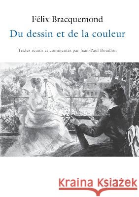 Du dessin et de la couleur F?lix Bracquemond Jean-Paul Bouillon 9782705670207 Hermann - książka