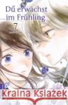Du erwachst im Frühling 07 Shima, Asato 9783963589546 Altraverse