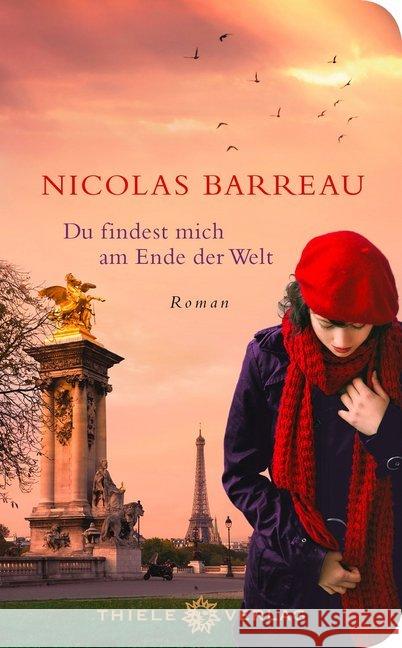 Du findest mich am Ende der Welt : Roman Barreau, Nicolas 9783851793420 Thiele - książka