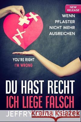 Du hast recht, ich liege falsch Jeffry Marinelli 9789692592710 Art and Living - książka