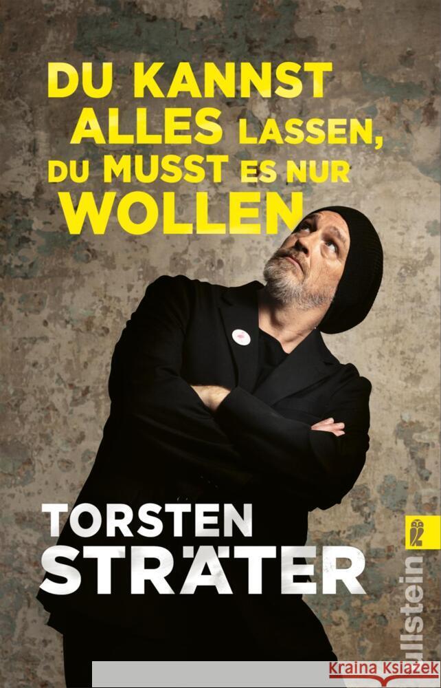 Du kannst alles lassen, du musst es nur wollen Sträter, Torsten 9783548068466 Ullstein TB - książka