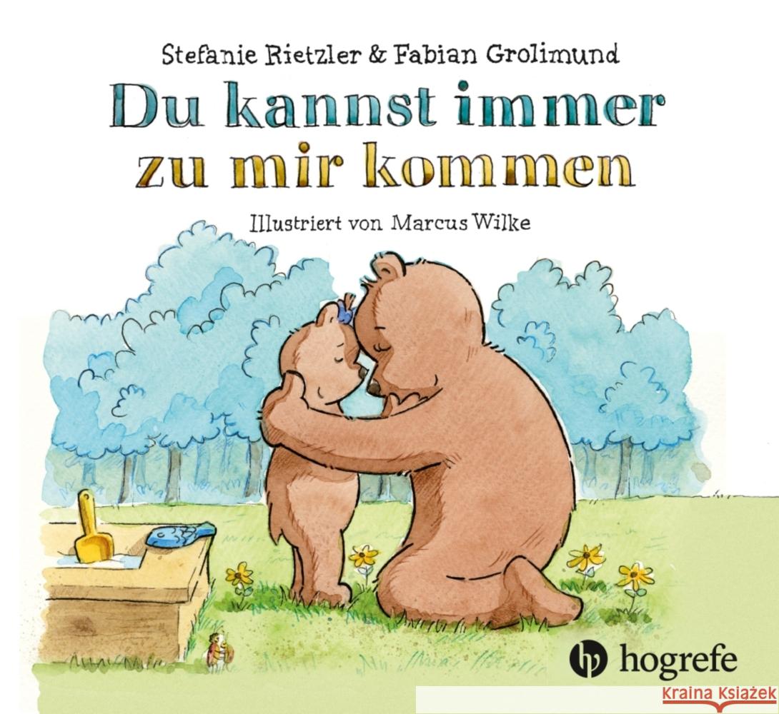 Du kannst immer zu mir kommen Rietzler, Stefanie, Grolimund, Fabian 9783456862835 Hogrefe (vorm. Verlag Hans Huber ) - książka