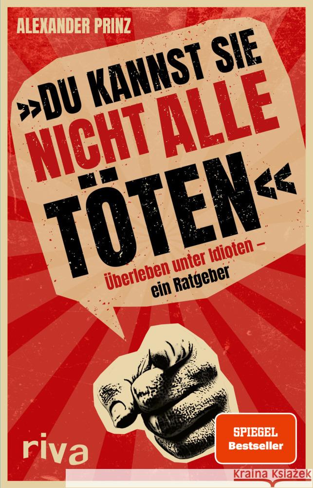 »Du kannst sie nicht alle töten« Prinz, Alexander 9783742316271 riva Verlag - książka