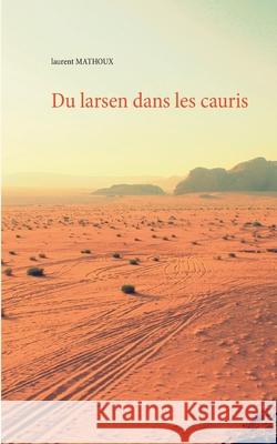 Du larsen dans les cauris Laurent Mathoux 9782322155200 Books on Demand - książka