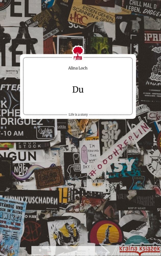 Du. Life is a Story - story.one Loch, Alina 9783710824012 story.one publishing - książka