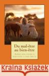 Du mal-être au bien-être: Aider son chien à survivre à une perte Lauren Msc, Phoebe 9781547020188 Createspace Independent Publishing Platform