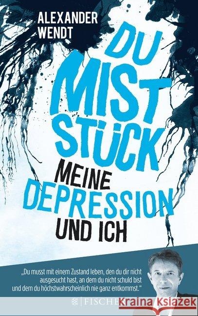 Du Miststück - Meine Depression und ich Wendt, Alexander 9783596035397 FISCHER Taschenbuch - książka