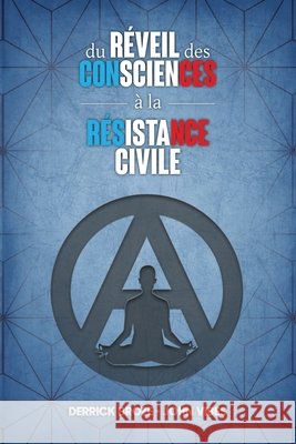 Du réveil des consciences à la résistance civile Broze, Derrick 9781788945653 Discovery Publisher - książka
