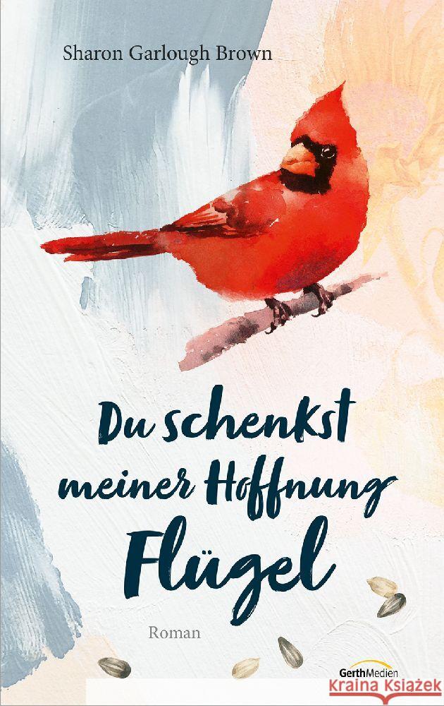 Du schenkst meiner Hoffnung Flügel Brown, Sharon Garlough 9783957349477 Gerth Medien - książka