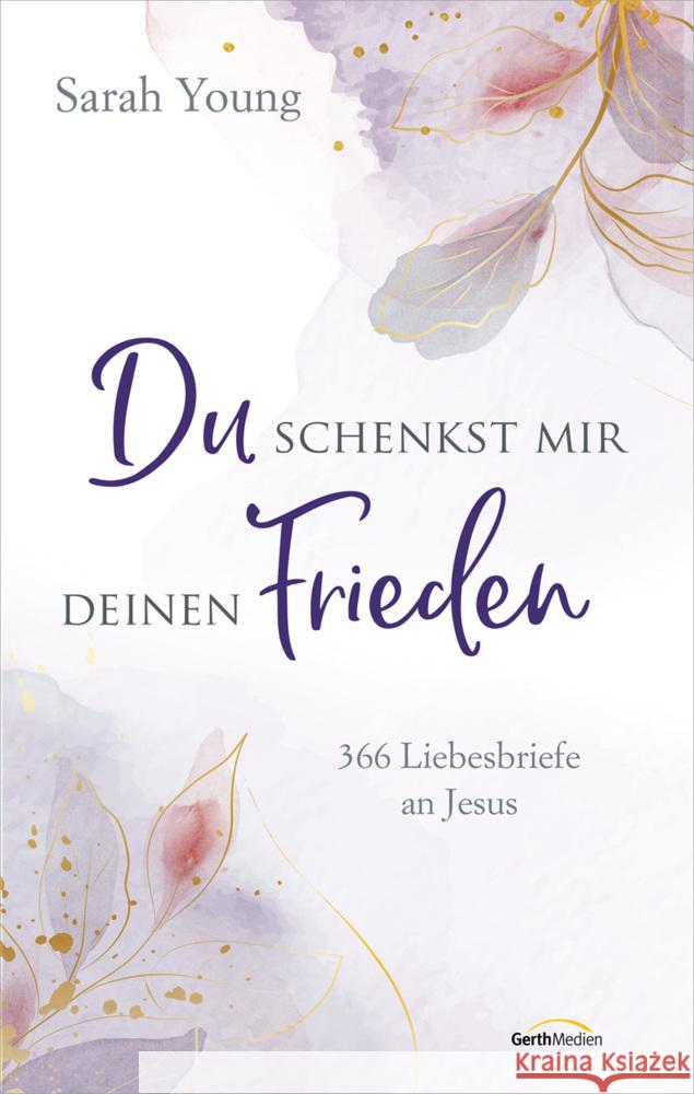 Du schenkst mir deinen Frieden Young, Sarah 9783957348975 Gerth Medien - książka