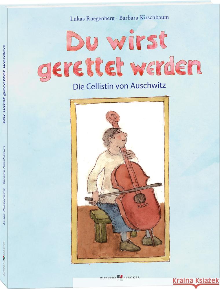 Du wirst gerettet werden : Die Cellistin von Auschwitz Kirschbaum, Barbara 9783766627483 Butzon & Bercker - książka