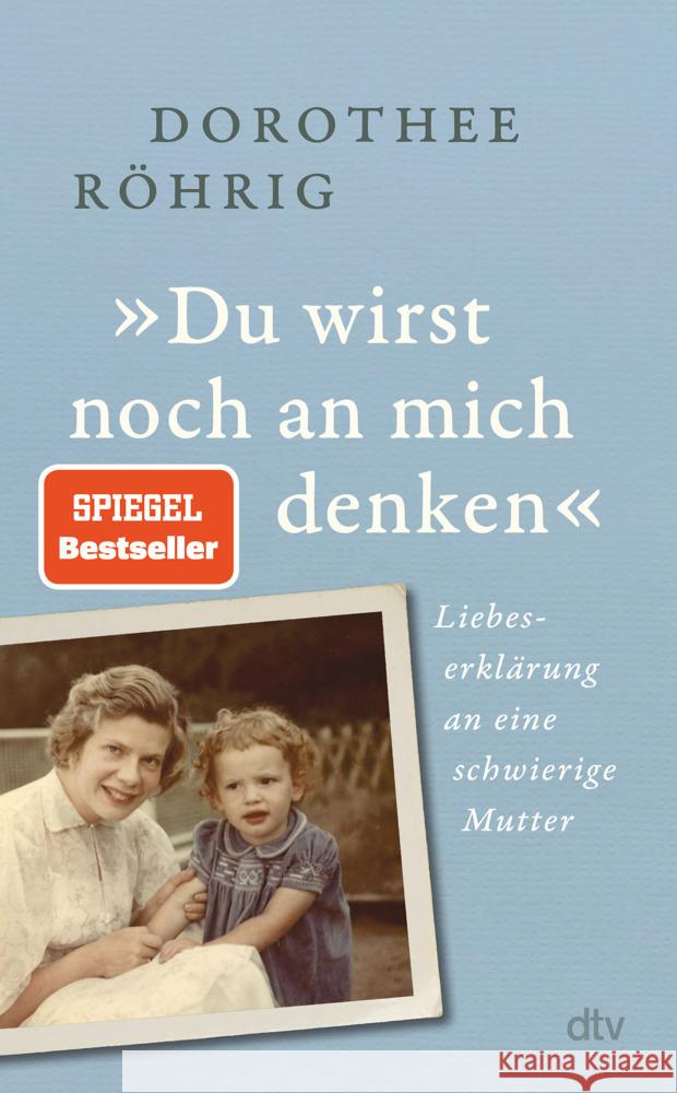 »Du wirst noch an mich denken« Röhrig, Dorothee 9783423290449 DTV - książka