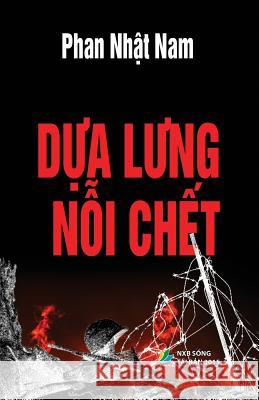 Dua Lung Noi Chet Nam Nhat Phan 9781983689666 Createspace Independent Publishing Platform - książka