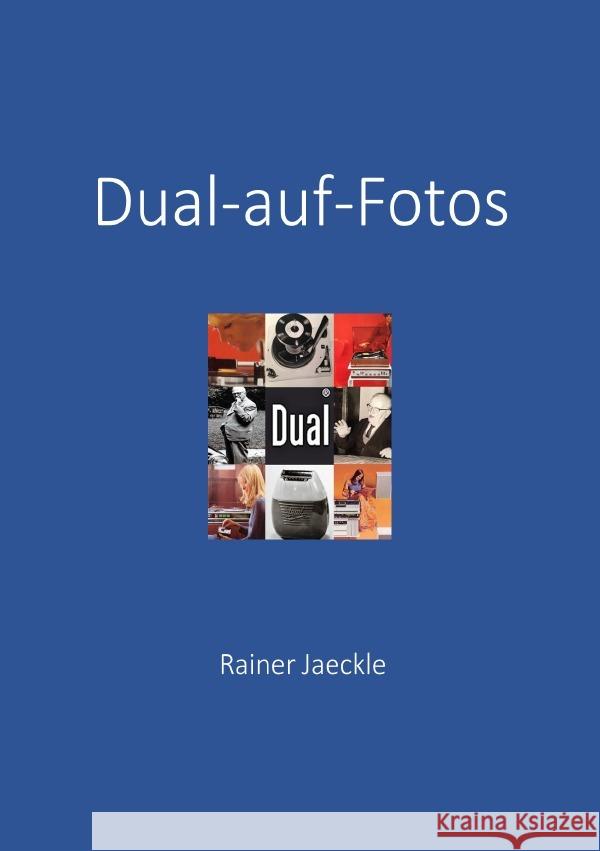 Dual auf Fotos Jaeckle, Rainer 9783758475689 epubli - książka