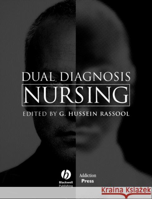 Dual Diagnosis Nursing G. Hussein Rassool 9781405119023 Blackwell Publishers - książka