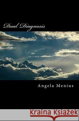 Dual Diagnosis: The Big Book Angela Menius 9781978078864 Createspace Independent Publishing Platform - książka