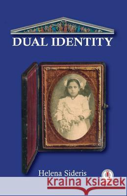 Dual Identity Helena Sideris 9781640861510 Ibukku, LLC - książka