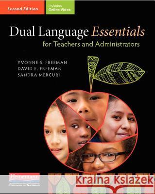 Dual Language Essentials for Teachers and Administrators, Second Edition Yvonne S. Freeman David E. Freeman Sandra Mercuri 9780325092522 Heinemann Educational Books - książka