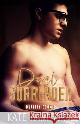 Dual Surrender Hawthorne Kate Hawthorne 9798520587545 Independently published - książka