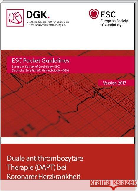 Duale antithrombozytäre Therapie (DAPT) bei Koronarer Herzkrankheit : Version 2017  9783898629829 Börm Bruckmeier - książka