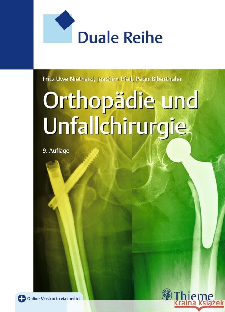 Duale Reihe Orthopädie und Unfallchirurgie Niethard, Fritz Uwe, Biberthaler, Peter, Pfeil, Joachim 9783132443136 Thieme, Stuttgart - książka