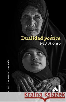 Dualidad Poética Alonso, M. S. 9781791528553 Independently Published - książka