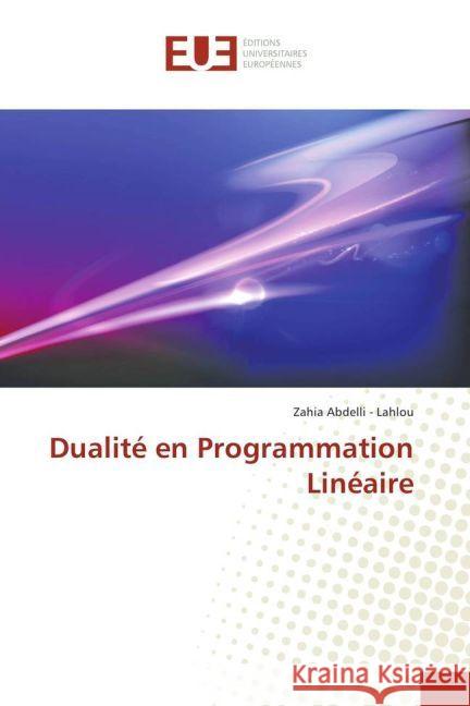 Dualité en Programmation Linéaire Abdelli - Lahlou, Zahia 9783330870925 Éditions universitaires européennes - książka