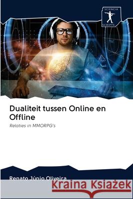 Dualiteit tussen Online en Offline Oliveira, Renato Júnio 9786200962478 Sciencia Scripts - książka