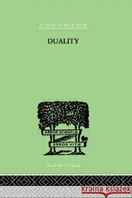 Duality : A STUDY IN THE PSYCHO-ANALYSIS OF RACE R. N. Bradley 9780415210539 Routledge - książka