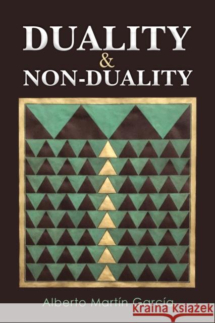 Duality & Non-Duality Alberto Martin Garcia 9781398486492 Austin Macauley Publishers - książka