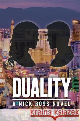 Duality: A Nick Ross Novel D M Lockwood   9780692792438 Dennis M. Lockwood - książka