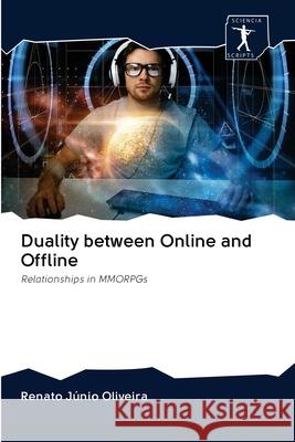 Duality between Online and Offline Oliveira, Renato Júnio 9786200962379 Sciencia Scripts - książka