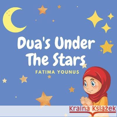 Dua's Under the Stars Fatima Younus 9798436133577 Independently Published - książka