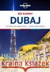 Dubaj do kapsy - Lonely Planet  9788025625309 Svojtka
